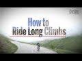 How To Ride Long Climbs | Cycling Weekly