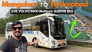 Mangalore to Hyderabad Bus Journey in SVR VOLVO 9600 Multiaxle Sleeper | via Maravanthe Beach