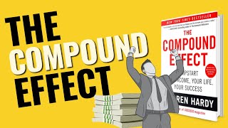 The Compound Effect - Small Actions BIG Results!