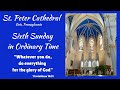 St. Peter Cathedral - Vigil for the Sixth Sunday in Ordinary Time