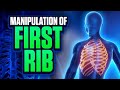 How to adjust (manipulate) the 1st Rib