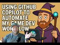 Using GitHub Copilot to Automate My Game Dev Workflow