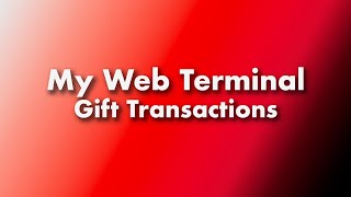 My Web Terminal - Gift Transactions