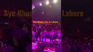Aye Khuda Live In Lahore #shorts #short