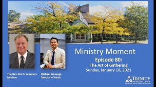 Ministry Moment Episode 80 - The Art of Gathering