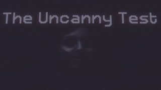 Let's Play- The Uncanny Test- (Demo)- (PC/2024)- LP#319