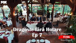 Dragoste fără Hotare -  Episodul 7 - Rezumat limba Româmă