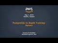 PostgreSQL In-Depth Training: Aurora Part 1