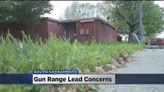 Neighbors Fear Toxic Dangers From South Sacramento Gun Range