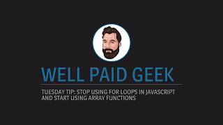 Tuesday Tip: Stop using for loops in JavaScript and start using array functions