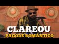 Clareou - Sequencia Pagode Romântico Antigo (Live)