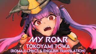 MY ROAR / Tokoyami Towa ( Romaji Lyrics & English Translation )