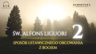 O ustawicznym obcowaniu z Bogiem - Św. Alfons Liguori [Część 2]