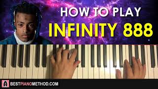 HOW TO PLAY - XXXTENTACION - infinity (888) (Piano Tutorial Lesson)
