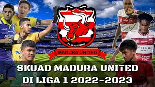 SKUAD MADURA UNITED LIGA 1 2022-2023