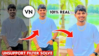 Iphone Filter For Android | Vn Filter Unsupported File Solve 101% 😱 | How To Add Filter In VN Editor