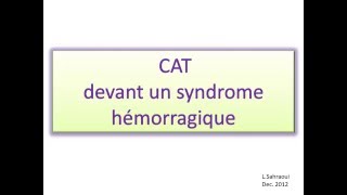 HEMATOLOGIE CAT devant un syndrome hémorragique