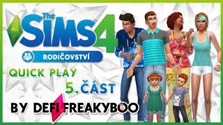 Quick Play - The Sims 4: Rodičovství (část 5.) - Žijeme v simulaci!? 👪🏠🎮