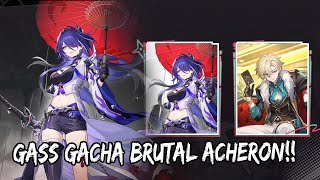 [ LIVE  -  HONKAI STAR RAIL | GASS GACHA BRUTAL ACHERON!!! | ]