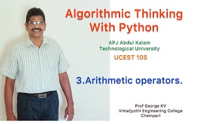 3|Arithmetic operators|Algorithmic Thinking with Pyth|UCEST 105|Programming in Python|CST 362|Python