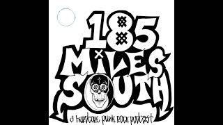 185 Miles South Podcast Episode #243: High Vis