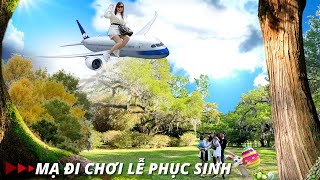 Mạ Tôi Qua Đây Chơi Lễ Phục Sinh ( 3 ngày hưởng thụ đã đời ông kẹ)