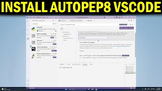 How To Install AutoPEP8 in VS Code Format Python Code Automatically & Fix Style Issues