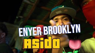 ENYER BROOKLYN - ASIDA👅 (VIDEO OFICIAL)