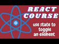 Use State to toggle an element- freeCodeCamp basic React- ReactJS tutorial for beginners