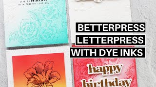 Betterpress Letterpress With DYE Inks: Altenew Video Hop July 2023 Release