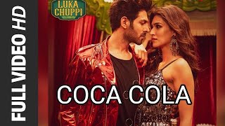 COCA COLA TU FULL SONG - Luka Chuppi (2019) | Neha Kakkar | Young Desi | New Hindi Songs