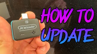 How to update RCM Loader for the Nintendo Switch