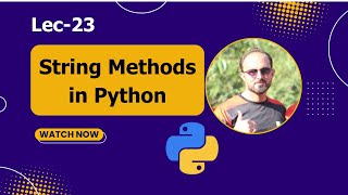 String Methods in Python | Python For Beginners - Lec # 23