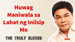Ed Lapiz Preaching 🙏Huwag Maniwala sa Lahat ng Iniisip Mo.