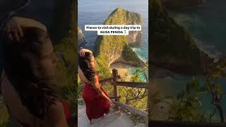 Places to visit during a day trip in Nusa Penida Bali