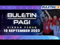 Kemenangan Suhaizan Bukti Rakyat Iktiraf Kerjasama PH-BN | Buletin Pagi, 10 September 2023