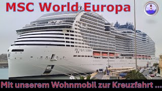 MSC World Europa | mit Wohnmobil zum Terminal | 🇨🇵 Marseille | 7T. Mittelmeer | Aurea Kabine 14064