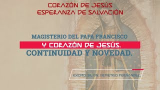 MAGISTERIO DEL PAPA FRANCISCO y Corazón de Jesús. Continuidad y novedad.