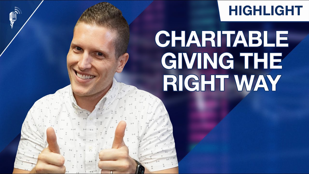 How To Do Charitable Giving The Right Way - YouTube