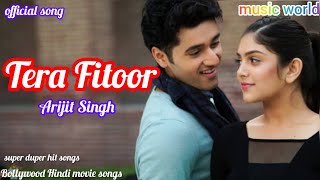 Tera Fitoor Jab Se Chad Gaya Re | Genius Movie Song | #arijitsingh #terafitoor #genius ❤️❤️❤️❤️❤️❤️