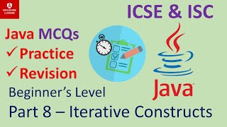 Part 8 - Iterative Constructs in Java