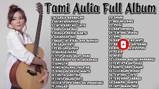 Tami Aulia Full Album | Tanpa Iklan