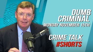Crime Talk Dumb Criminal Of The Day Monday Nov. 15th, 2021 #shorts
