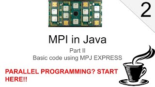 MPI in Java Part 2 - Basic code from scratch!