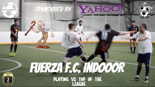 Fuerza F.C. Indoor | S3 E4 | Fuerza F.C. vs Chakakos | DIV 2