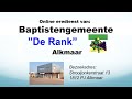 Zondag 18 augustus 2024 Eredienst Baptistengemeente De Rank Alkmaar.