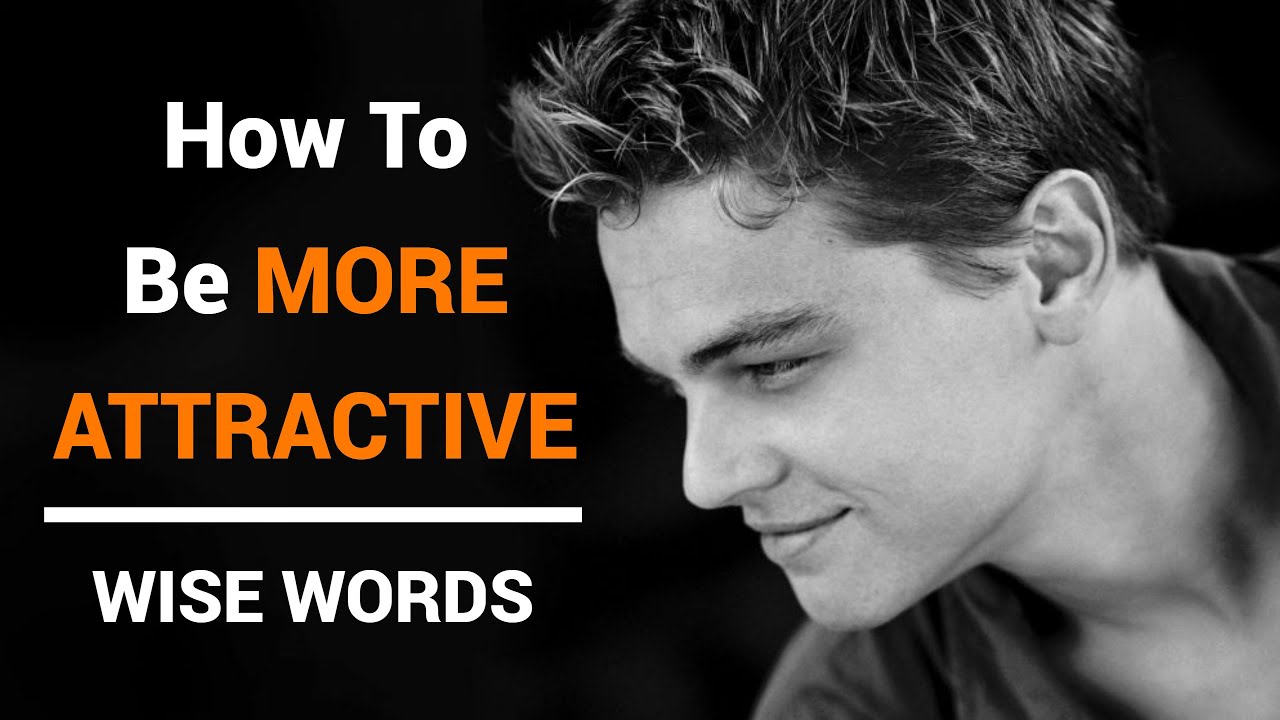 How To Be MORE ATTRACTIVE | Ways To Become ATTRACTIVE Personality ...