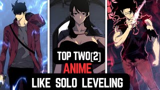 Best 2 [Two] ANIME Like SOLO LEVELING Where Main Character Was OVERPOWERED!