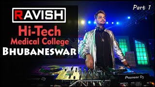 DJ Ravish at Hi-Tech Medical College, Bhubaneswar | Live Performance Video | Part 1