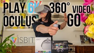 How to play 6K 3D 360 Video on Oculus Go with Visbit